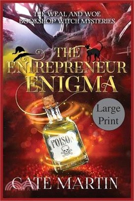 The Entrepreneur Enigma: A Weal & Woe Bookshop Witch Mystery