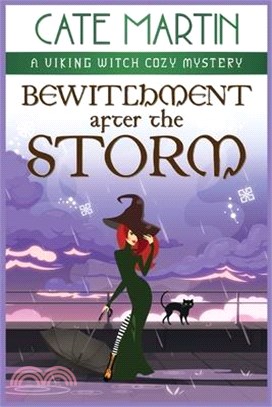 Bewitchment After the Storm: A Viking Witch Cozy Mystery