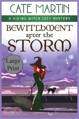 Bewitchment After the Storm: A Viking Witch Cozy Mystery