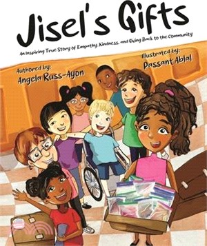 Jisel's Gifts: An Inspiring True Story of Empathy, Kindness, and Giving Back to the Community (Multicultural - Ultra Premium Interior