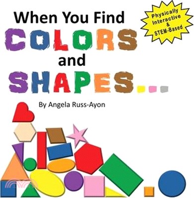 When You Find Colors and Shapes: A Physically Interactive Early STEM-Based Children's Picture Book