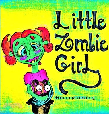 Little Zombie Girl: A Zombie Adventure for Children