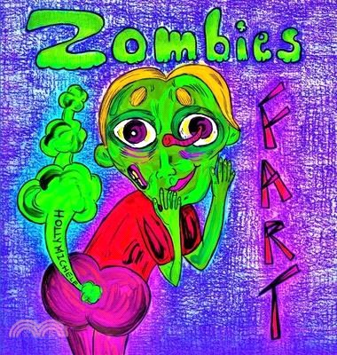 Zombies Fart: A Silly Zombie Origin Story