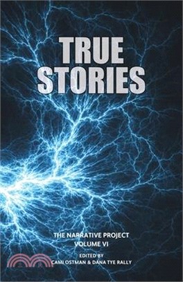 True Stories: The Narrative Project, Volume VI