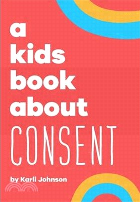 A Kids Book About Consent