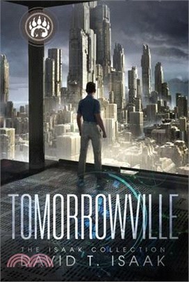 Tomorrowville: Dystopian Science Fiction