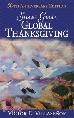 Snow Goose Global Thanksgiving