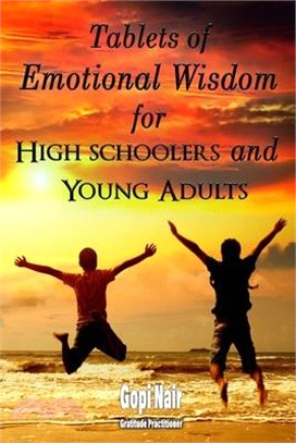 Tablets of Emotional Wisdom for High Schoolers and Young Adults