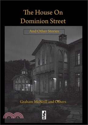 The House on Dominion Street: And Other Stories