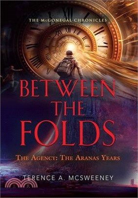 Between the Folds - The Agency: The Aranas Years