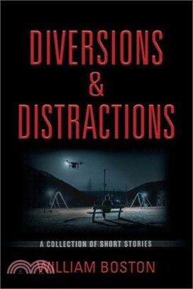 Diversions & Distractions