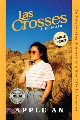 las Crosses: An Unwavering Journey to a New Life in America (Large Print)
