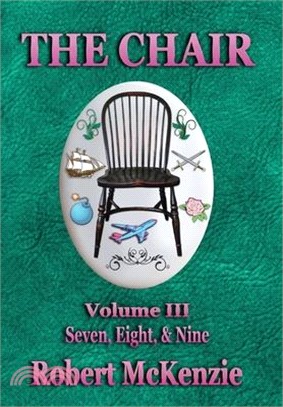 The Chair: Volume III: Seven, Eight, & Nine