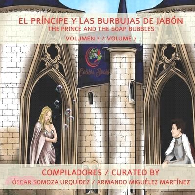 El Príncipe y las Burbujas de Jabón: The Prince and the Soap Bubbles