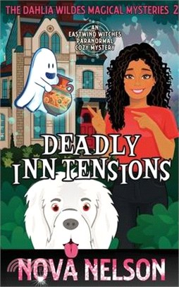 Deadly Inn Tensions: An Eastwind Witches Paranormal Cozy Mystery