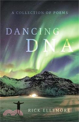 Dancing DNA: A Collection of Poems