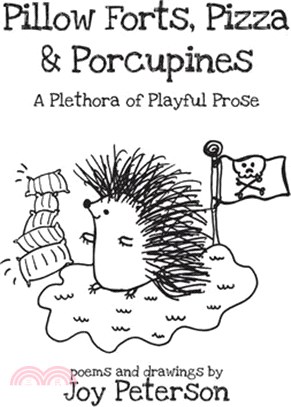 Pillow Forts, Pizza, and Porcupines