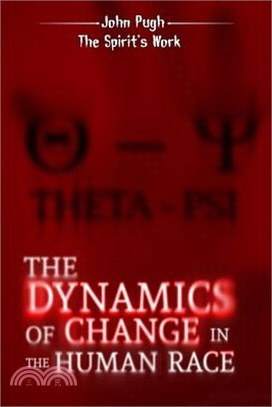 The Dynamics of Change in the Human Race: The Spirit's work