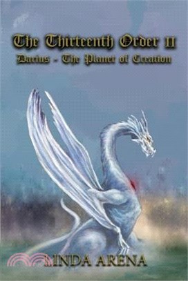 The Thirteenth Order: Darius-Planet of Creation