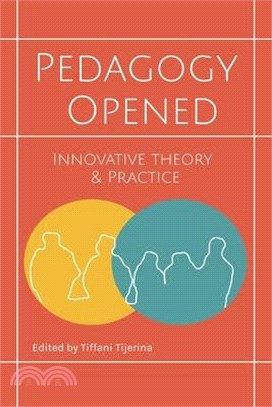 Pedagogy Opened: Innovative Theory and Practice