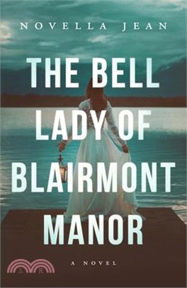 The Bell Lady of Blairmont Manor