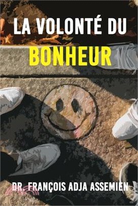 La Volonte De Bonheur