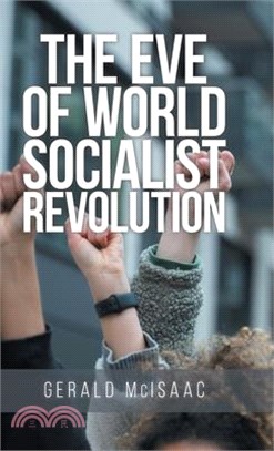 The Eve of World Socialist Revolution