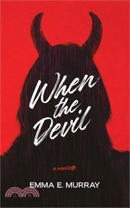 When the Devil: A Novelette