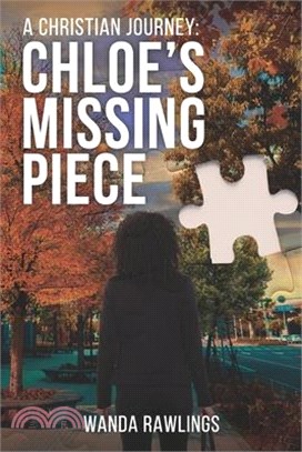 A Christian Journey: Chloe's Missing Piece