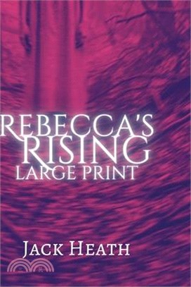 Rebecca's Rising: Large Print
