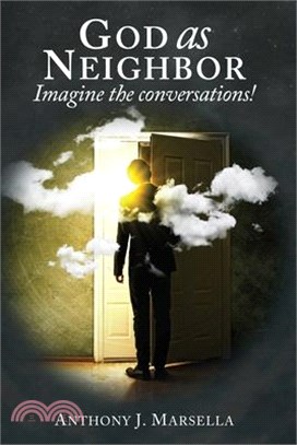 God as Neighbor: Imagine the conversations!