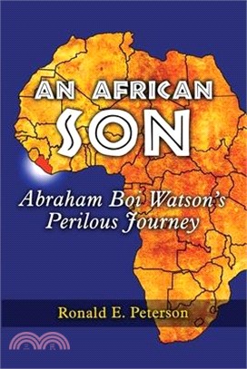 An African Son: Abraham Boi Watson's Perilous Journey