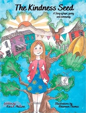 The Kindness Seed: A story of hope, giving and community