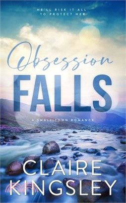 Obsession Falls: A Small-Town Romance