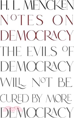 Notes on Democracy (Warbler Classics Annotated Edition)