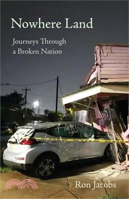 Nowhere Land: Journeys Through a Broken Nation: Journey