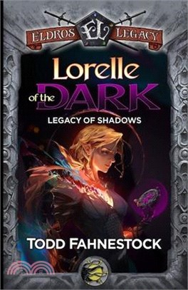 Lorelle of the Dark: Legacy of Shadows