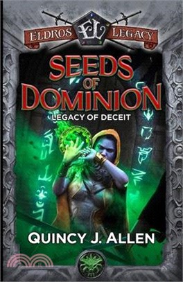 Seeds of Dominion: Legacy of Deceit