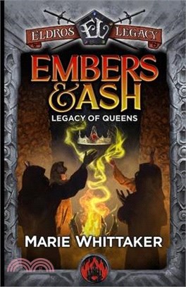 Embers & Ash: Legacy of Queens