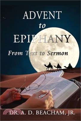 Advent to Epiphany: From Text to Sermon