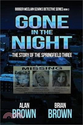 Gone in the Night: The Story of the Springfield Three
