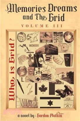 Memories Dreams and the Grid, Volume 3: Volume 3