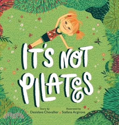 It's Not Pilates!