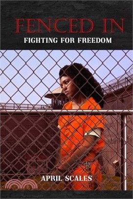 Fenced In: Fighting for Freedom