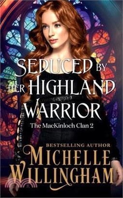 Seduced by Her Highland Warrior