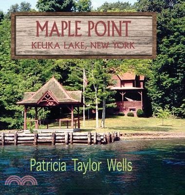 Maple Point: Keuka Lake, New York