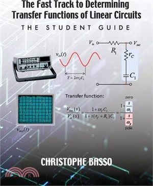 The Fast Track to Determining Transfer Functions of Linear Circuits: The Student Guide