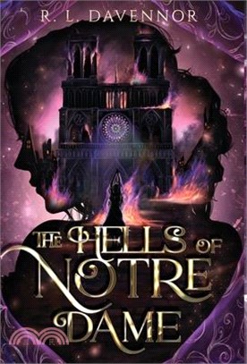 The Hells of Notre Dame: A Steamy Sapphic Retelling