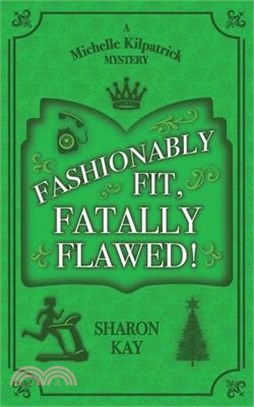 Fashionably Fit, Fatally Flawed
