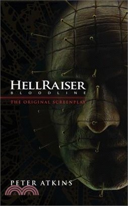 Hellraiser: Bloodline - The Original Screenplay